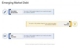 Emerging Market Debt In Powerpoint And Google Slides Cpb
