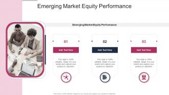Emerging Market Equity Performance In Powerpoint And Google Slides Cpb