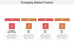 Emerging market factors ppt powerpoint presentation styles design inspiration cpb