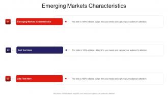 Emerging Markets Characteristics In Powerpoint And Google Slides Cpb