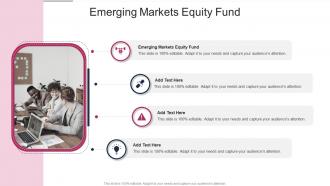 Emerging Markets Equity Fund In Powerpoint And Google Slides Cpb