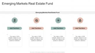 Emerging Markets Real Estate Fund In Powerpoint And Google Slides Cpb