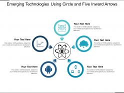 Emerging technologies using circle and five inward arrows