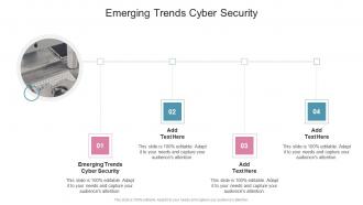 Emerging Trends Cyber Security In Powerpoint And Google Slides Cpb