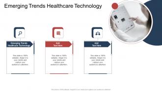 Emerging Trends Healthcare Technology In Powerpoint And Google Slides Cpb