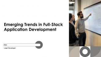 Emerging Trends In Full Stack Application Development PPT Information AT