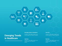 Emerging trends in healthcare ppt powerpoint presentation outline example