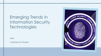 Emerging Trends In Information Security Technologies PPT Guidelines AT