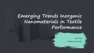 Emerging Trends Inorganic Nanomaterials In Textile Performance PPT Graphics ACP