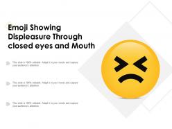 Emoji showing displeasure through closed eyes and mouth