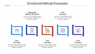 Emotional Attitude Examples Ppt Powerpoint Presentation Infographics Background Cpb