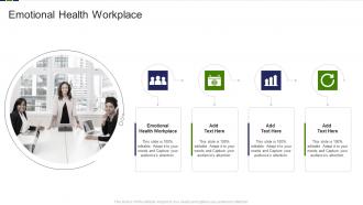 Emotional Health Workplace In Powerpoint And Google Slides Cpb