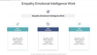 Empathy Emotional Intelligence Work In Powerpoint And Google Slides Cpb