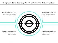 Emphasis icon showing crosshair with and without outline