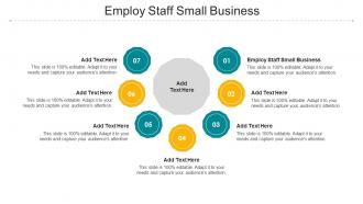 Employ Staff Small Business Ppt Powerpoint Presentation Model Good Cpb