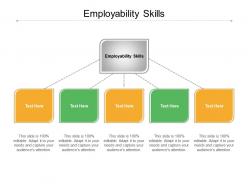 Employability skills ppt powerpoint presentation inspiration cpb