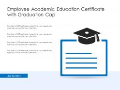 Employee academic education certificate with graduation cap