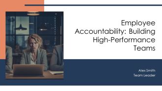 Employee Accountability Building High Performance Teams PPT Information AT