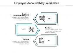 Employee accountability workplace ppt powerpoint presentation slides show cpb