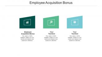 Employee acquisition bonus ppt powerpoint presentation templates cpb