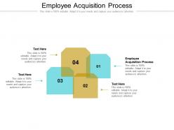 Employee acquisition process ppt powerpoint presentation portfolio graphics cpb