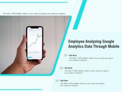 Employee analyzing google analytics data through mobile