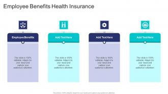 Employee Benefits Health Insurance In Powerpoint And Google Slides Cpb