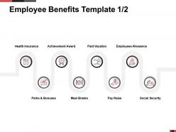 Employee benefits template paid vacation ppt powerpoint presentation infographic