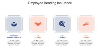 Employee Bonding Insurance Ppt Powerpoint Presentation Outline Slide Cpb
