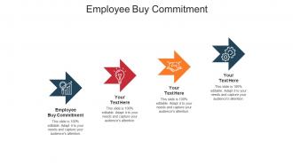 Employee buy commitment ppt powerpoint presentation outline designs cpb