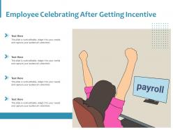 Employee celebrating after getting incentive