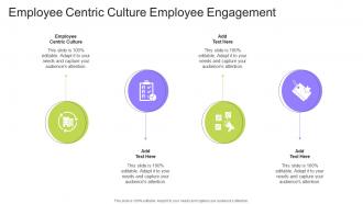 Employee Centric Culture Employee Engagement In Powerpoint And Google Slides Cpb