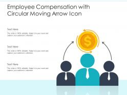 Employee Compensation With Circular Moving Arrow Icon