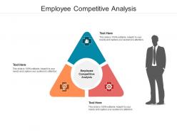 Employee competitive analysis ppt powerpoint presentation infographic template infographic template cpb