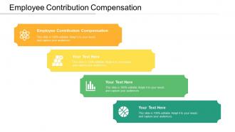 Employee Contribution Compensation Ppt Powerpoint Presentation Slides Example Cpb