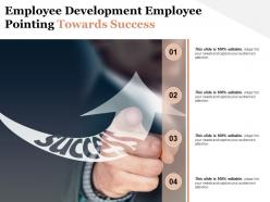 Employee development employee pointing towards success