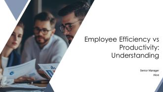 Employee Efficiency Vs Productivity Understanding PPT Sample AT