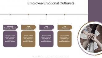 Employee Emotional Outbursts In Powerpoint And Google Slides Cpb