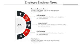Employee Employer Taxes Ppt Powerpoint Presentation Infographic Template Styles Cpb