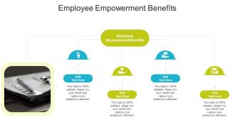 Employee Empowerment Benefits In Powerpoint And Google Slides Cpb