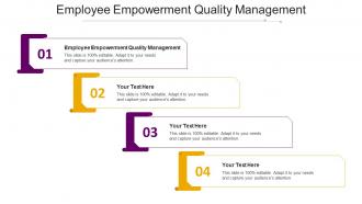 Employee Empowerment Quality Management Ppt Powerpoint Presentation Ideas Backgrounds Cpb
