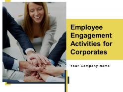 Employee engagement activities for corporates powerpoint presentation slides