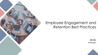 Employee Engagement And Retention Best Practices PPT Outline AT Employee Engagement And Retention Best Practices PPT Outline AT