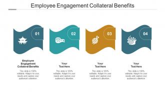 Employee Engagement Collateral Benefits Ppt Powerpoint Presentation Summary Cpb