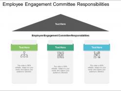 Employee engagement committee responsibilities ppt maker cpb
