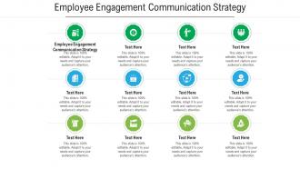 Employee engagement communication strategy ppt powerpoint presentation outline example introduction cpb