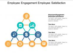 Employee engagement employee satisfaction ppt powerpoint presentation outline cpb
