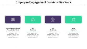 Employee Engagement Fun Activities Work In Powerpoint And Google Slides Cpb