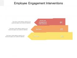 Employee engagement interventions ppt powerpoint presentation model background cpb