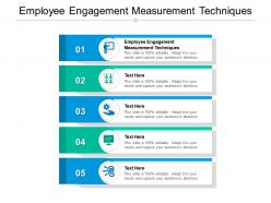 Employee engagement measurement techniques ppt powerpoint presentation summary sample cpb